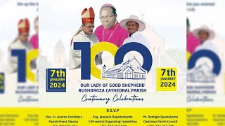 Rushoroza Cathedral Parish Centenary Celebrations [upl. by Onairam]