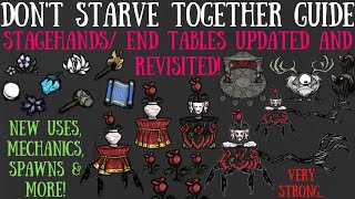 StagehandsEnd Tables Updated amp Revisited NEW Uses Mechanics amp More  Dont Starve Together Guide [upl. by Mikael]