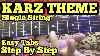 KARZ THEME Guitar TabsLead Lesson  SINGLE STRING  Ek hasina thi  For Beginners [upl. by Scrogan]