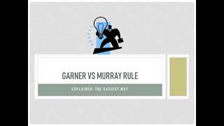 Garner vs murray rulethe easiest way [upl. by Sonafets194]