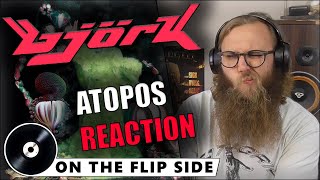 Bjork  Atopos REACTION [upl. by Cira]