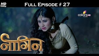 Naagin  Full Episode 27  With English Subtitles [upl. by Amias]