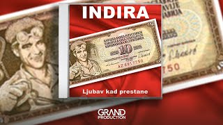 Indira Radic  Deset devet tri dva jedan  Audio 2005 [upl. by Carrick]