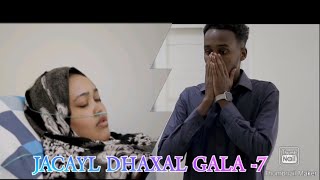 Jacayl Dhaxal Gala part 7 [upl. by Aivalf]