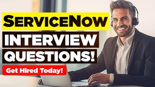 SERVICENOW INTERVIEW QUESTIONS amp ANSWERS Suitable for ALL ServiceNow Job Roles [upl. by Kcirb823]