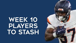 Players To Stash Week 10 Fantasy Football [upl. by Adnilrem]