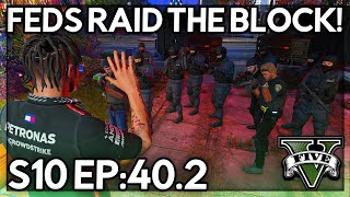 Episode 402 Feds Raid The Block  GTA RP  GW Whitelist [upl. by Frannie855]