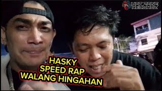 HASKY SPEED RAP GRABE TAGAL HUMINGA [upl. by Ynahteb8]