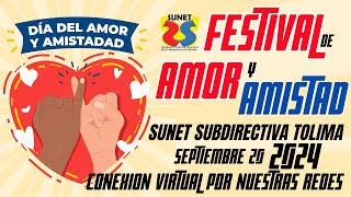 Festival de Amor y Amistad SUNET 2024 [upl. by Baskett278]