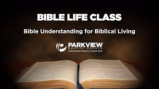 Parkview Baptist Church Bible Life Class 102024 [upl. by Aicyle]