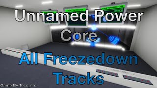 Unnamed Power Core  All Freezedown Tracks [upl. by Ervin]