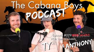 The Cabana Boys Podcast Ep029  With Cabana Boys Ty and Anthony [upl. by Harpp]