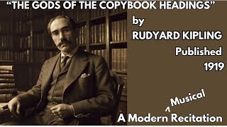 The Gods Of The Copybook Headings RUDYARD KIPLING 1919 Poem Modern Musical Recitation amp Lyrics [upl. by Proudman]