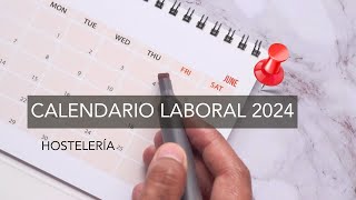 Calendario laboral 2024 Hostelería en Madrid [upl. by Akin]