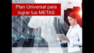 Plan universal para lograr tus Metas [upl. by Lura]