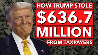 How Trump Stole 6367 MILLION [upl. by Garrison]