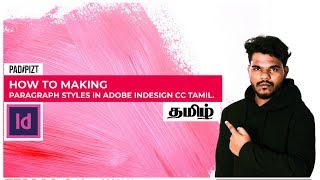 How To Making Paragraph Styles In Adobe InDesign CC  Tamil [upl. by Shela]