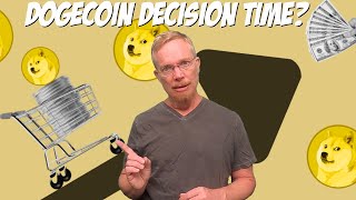 Dogecoin Decision Time [upl. by Enitsud]