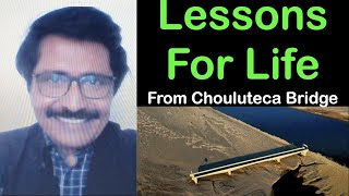 Adapt To Survive and Succeed  Life Lessons From Chouluteca Bridge  Rammohan Rai [upl. by Samuel654]