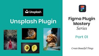 Figma Plugin Mastery Series 01  Unsplash plugin [upl. by Elena944]