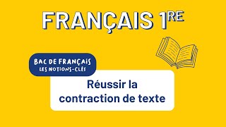 Bac de français 1re techno  Réussir la contraction de texte [upl. by Durand]