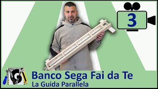 Come costruire un Banco Sega circolare Fai da Te  Guida Slitta Parallela banco sega 3 di 4 [upl. by Adlin234]