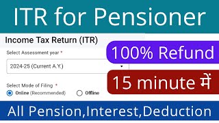 ITR for senior citizenpensioner 202425 online  income tax return filing for pension and interest [upl. by Yurt]