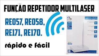 Como configurar Roteador função REPETIDOR Multilaser RE057 RE058 RE170 RE171 [upl. by Hannavas756]