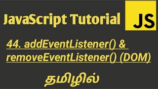 JavaScript addEventListener and removeEventListener Method in TamilDocument Object Model Events [upl. by Jedlicka]