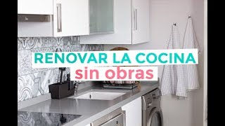 Cambia el look de tu cocina sin obras azulejos y encimera [upl. by Goldie]