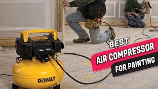 Top 5 Best Air Compressor for Painting Review in 2023 [upl. by Volotta]