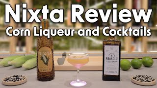 20  Nixta Corn Liqueur Review and Cocktails [upl. by Aneehsor664]