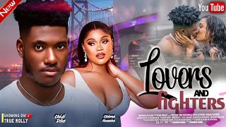 LOVERS AND FIGHTERS  NEW MOVIE  CHIDI DIKECHIOMA NWAOHA  NIGERIAN MOVIES 2023 LATEST FULL MOVIES [upl. by Destinee]