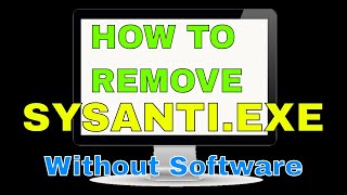 How To Remove SysAntiexe Malware [upl. by Lorilee]