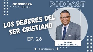 Los Deberes del ser Cristiano Ep 26 [upl. by Kirwin]