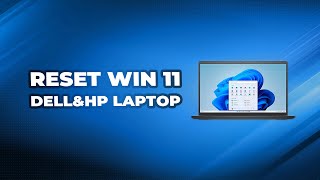 How to Reset Windows 11 Laptop  Dell amp HP Laptop [upl. by Lulita102]