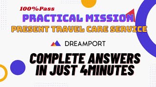 Practical Mission Present Travel Care Service  Dream Port Answers  Work From Home [upl. by Otsuaf296]