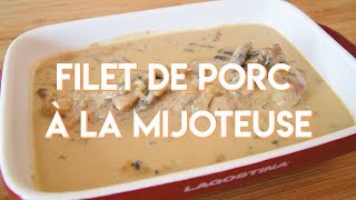 Filet de porc à la mijoteuse [upl. by Kimberly221]