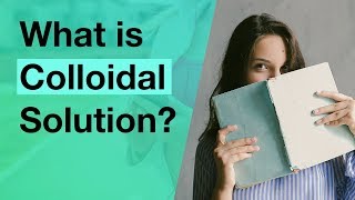 What is Colloidal Solution  Colloidal State  Physical Chemistry [upl. by Mcclish]