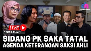 🔴SIDANG PK SAKA TATAL AGENDA KETERANGAN SAKSI AHLI [upl. by Ennagrom949]