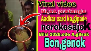 Aadhar card kagipade norokosajok Biilsi 2026 agilsak bongenok [upl. by Ynnek]