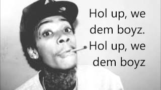 Wiz Khalifa  We Dem Boyz Lyrics on Screen Explicit FULL [upl. by Isied]