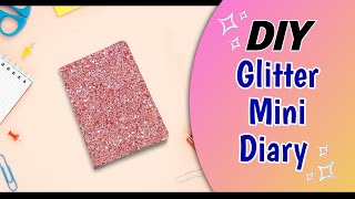 DIY MINI NOTEBOOKS ONE SHEET OF PAPER  DIY BACK TO SCHOOL  GLITTER MINI DIARY  Mini Diary [upl. by Pantin]