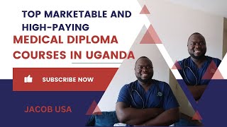 Top Marketable and HighPaying Medical Diploma Courses in Uganda [upl. by Phillie]