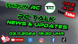 Thrun RC Live  RC TALK  News amp Updates 112024 [upl. by Anilrahc]