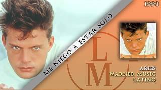 Me Niego A Estar Solo  Luis Miguel [upl. by Ricardo]