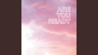 Are You Ready [upl. by Esinyt]