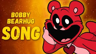 BOBBY BEARHUG SONG  Poppy Playtime Chapter 3 [upl. by Notreve]