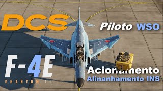 DCS F4 Phantom  Acionamento  Alinhamento INS  Piloto e WSO [upl. by Attolrahc]