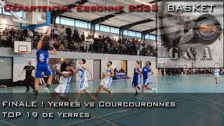 2023 U17 Département Essonne  FINALE Yerres vs Courcouronnes  TOP 19 Basket [upl. by Genaro]